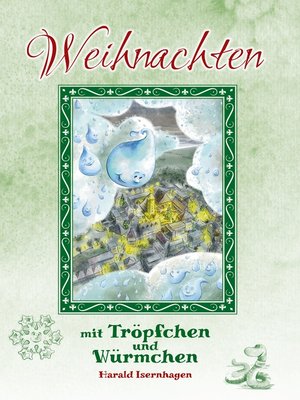 cover image of Weihnachten mit Tröpfchen und Würmchen